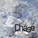 THE CHASE - Better Than This