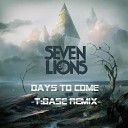 Seven Lions ft Fiora - Days To Come T Base Remix