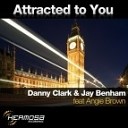 Danny Clark amp Jay Benham Ft Angie Brown - Attracted to You Dutchican Soul Rework