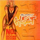 Body Heat - My Baby Club Mix