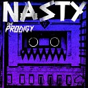 The Prodigy - Nasty Zinc Remix