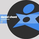 Daniel Chord - Sometimes Original Mix FDM
