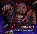 Stoner Train - Land Of The Unheard Song