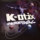K Otix - Mind Over Matter