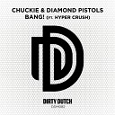 Chuckie Diamond Pistols feat - Bang Edit Gavruwa