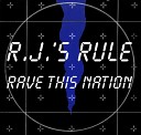R J s rule - Rave this nation People of all nations dancing…