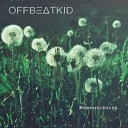 OffBeatKid - She drives me crazy