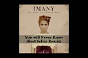 Imany - You Will Never Know Best Seller Remix