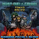 Must Die! & Crnkn - Tokyo Police