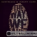 Sunfreakz Jeremy Carr - The Way We Are Miami Rockers Remix
