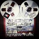 Andrey S.p.l.a.s.h. - From Moscow to New York #53