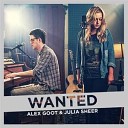 Alex Goot - Wanted ft. Julia Sheer