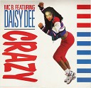 MC B Daisy Dee - Crazy Mad Mix