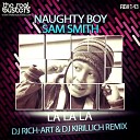 Naughty Boy ft Sam Smith - La La La DJ Atom Mash up 2013Remix