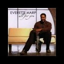 Everette Harp - Back In Your Arms