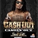 Cash Out - Cashin Out Swage Remix