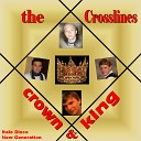 The Crosslines (Michael Nolen) - Crown & King (original version)