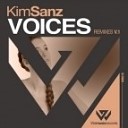 Kim Sanz - Voices Toni Vilchez Remix