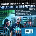 Kristina Sky Randy Boyer feat Shyboy MP3Ler… - Welcome To The Future Jason Mill Sunset Mix MP3Ler…