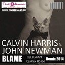 Calvin Harris John Newman - Blame Dj Legran Dj Alex Rosco Radio