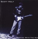 Good Whiskey Blues - Scott Holt Band Let s Straighten It Out