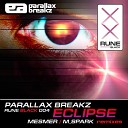 Parallax Breakz - Eclipse Mesmer Remix