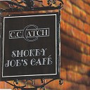 C C Catch - Smoky Joe s Cafe Ravel Disco Edit