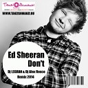 7B Ed Sheeran - Don t Dj Legran DJ Alex Rosco Remix