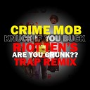 Crime Mob Riot Ten - Crime Mob Knuck If You Buck Riot Ten s ARE YOU CRUNK Trap…