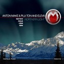 Anton MAKe Plu Ton and Elev8 - Northern Light Fiddler Remix