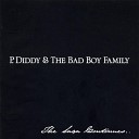 P Diddy And The Bad Boy Family - So Complete feat Cheri Dennis
