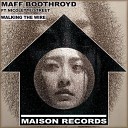 Maff Boothroyd Nicolette Street - Walking The Wire Soulgroove Remix