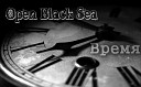 Open Black Sea - Время