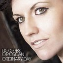 Dolores O Riordan - Ordinary Day