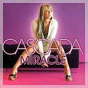 CASCADE - Miracle s a d radio edit