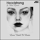 Headstrong feat Stine Grove - Love until it hurts Aurosonic radio mix