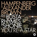 Hampenberg Alexander Brown feat Busta Rhymes… - you re a star Extended