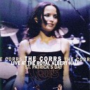 The Corrs - What Can I Do