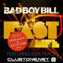 Bad Boy Bill Feat Alex Peace - Fast Life Mixin Marc And Lex