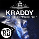 Kraddy - Android Porn Rough Draft Remix Juicy Dubstep