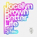 Jocelyn Brown feat Neo - Better Life Studiopunks Remix