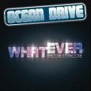 OCEAN DRIVE Whatever Encore - Telechargez ce titre gratuitem