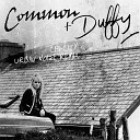 Common Duffy - Chi City Urban Noize Remix