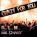 B L M - Crazy For You feat Dhany Nicola Schenetti…