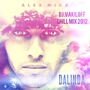 DJ Vakiloff - Dalinda DJ Vakiloff Chill Mix 2012