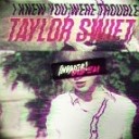 Taylor Swift - I Knew You Were Trouble Invader DnB Edit