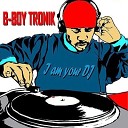 B Boy Tronik - Body Rockin Freestyle 2004