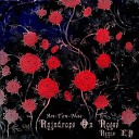 An Ten Nae - Raindrops on Roses Feat Alice D An Ten Nae Acid Crunk…