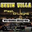 D Layna Kevin Villa France - We Gotta Keep On Robbie Neji Remix