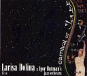 Larisa Dolina Igor Butman s big band - Don t get around much anymore